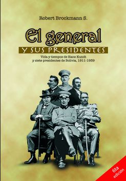 General y sus presidentes, El. (6ta. Edición)