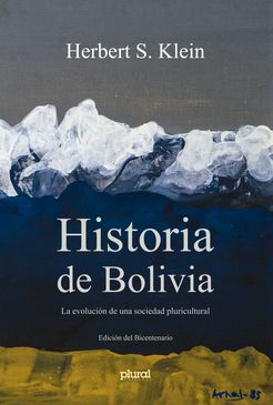 Historia de Bolivia. La evolución de una sociedad pluricultural (TB)