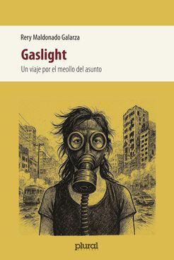 Gaslight. Un viaje por el meollo del asunto